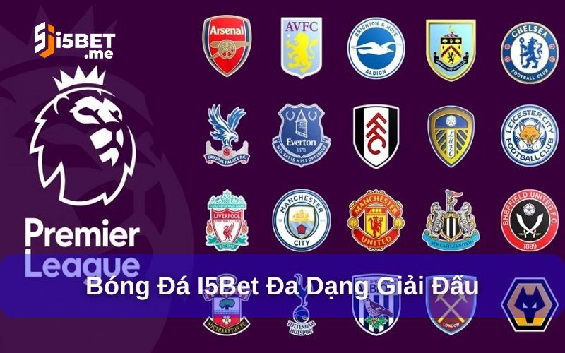 Nhiều giải đấu lớn được sảnh bóng đá I5bet cập nhật