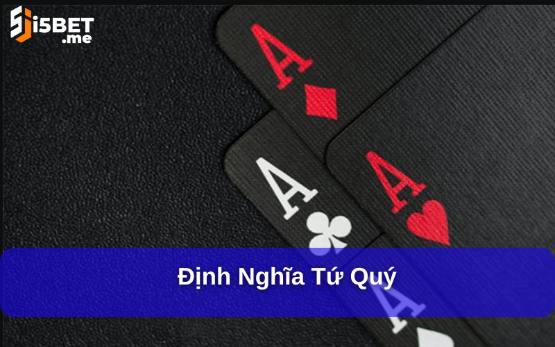 Cách Đánh Tứ Quý Thắng Lớn - Bí Quyết Cho Người Mới Định nghĩa tứ quý