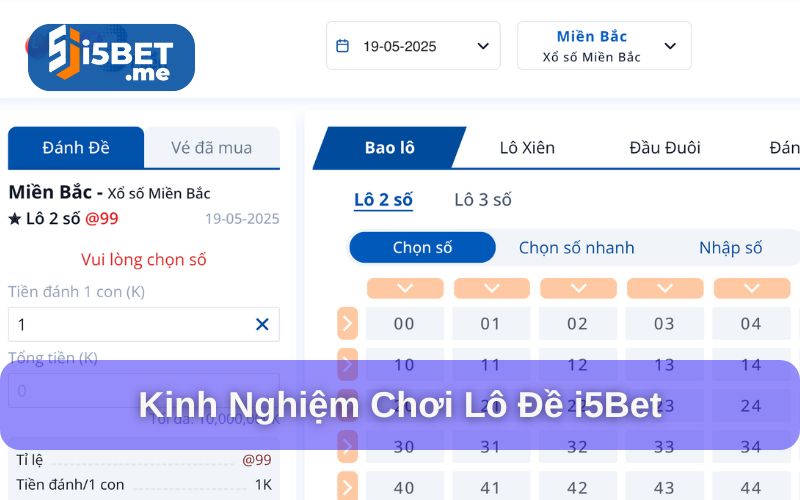 Kinh nghiệm chơi lô đề tại nhà cái i5bet