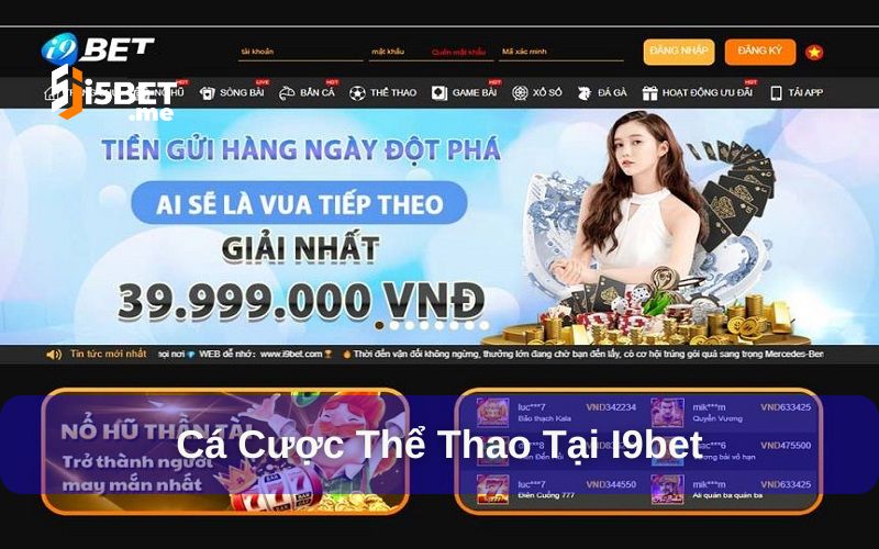 Top 5+ Nhà Cái Cá Cược Thể Thao Uy Tín Nên Trải Nghiệm I9bet là không gian cược với tỷ lệ trả thưởng cao