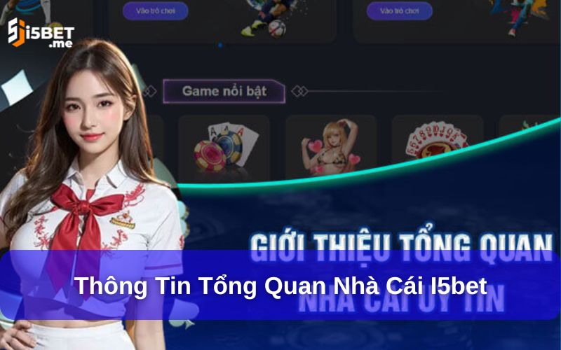 Thông tin tổng quan nhà cái i5bet
