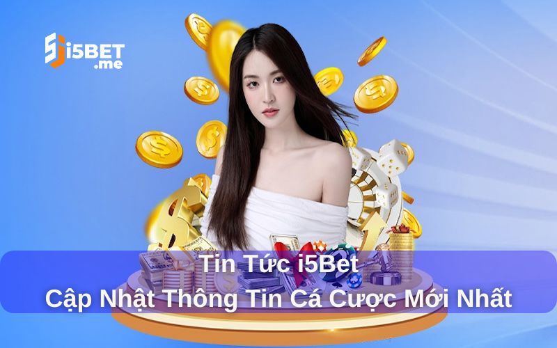 Tin tức i5bet