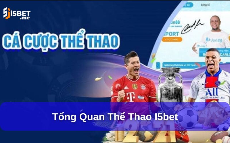 Tổng quan thể thao i5bet