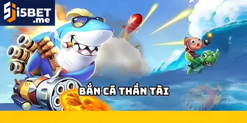 Bắn Cá Thần Tài – Trải Nghiệm Giải Trí Săn Cá Đỉnh Cao Điểm số cao giúp nhận phần thưởng giá trị lớn