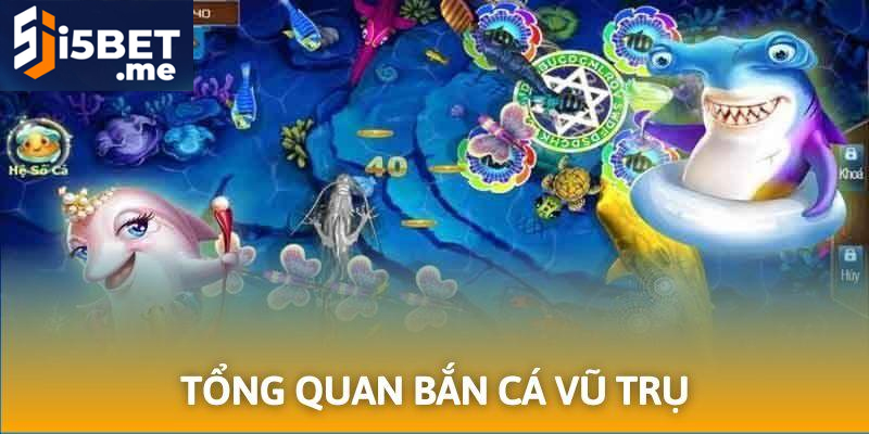 Bắn Cá Vũ Trụ Ăn Tiền Thật – Trải Nghiệm Giải Trí Hiện Đại Điểm thưởng quy đổi tiền thật hấp dẫn người chơi