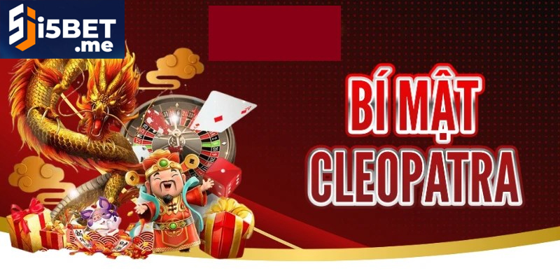 Cách chơi Bí Mật Cleopatra với luật quay slot hấp dẫn