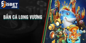 Hướng Dẫn Cách Chơi Long Vương Hiệu Quả Cho Người Mới